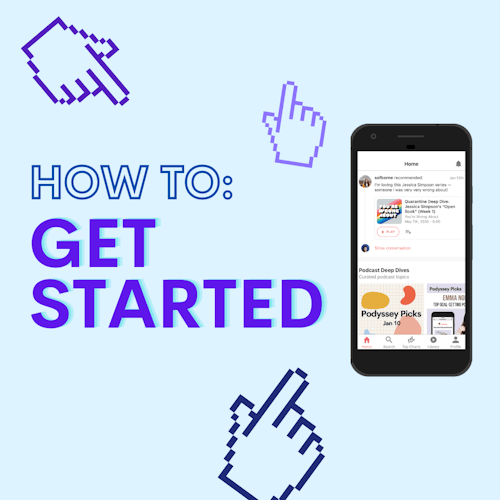 Welcome to the Podyssey Community + Tips to Get Started cover artwork