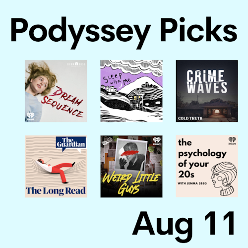 Podyssey Picks (Aug 11) cover artwork