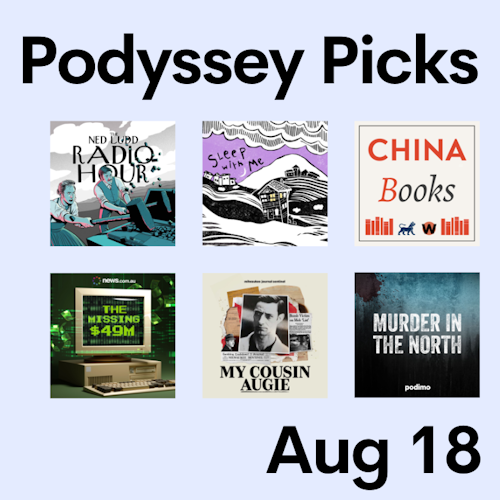 Podyssey Picks (Aug 18) cover artwork