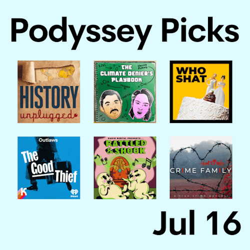Podyssey Picks (Jul 16) cover artwork