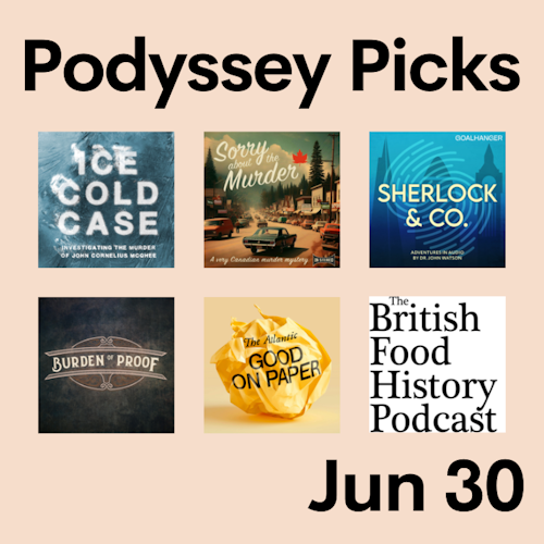 Podyssey Picks (Jun 30) cover artwork
