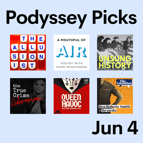 Podyssey Picks (Jun 4) cover artwork