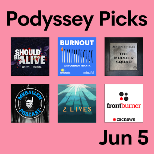 Podyssey Picks (Jun 5) cover artwork