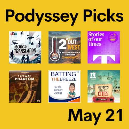 Podyssey Picks (May 21) cover artwork