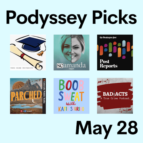 Podyssey Picks (May 28) cover artwork