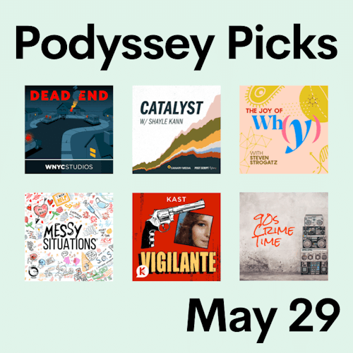 Podyssey Picks (May 29) cover artwork