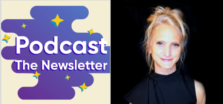 Podcast the Newsletter