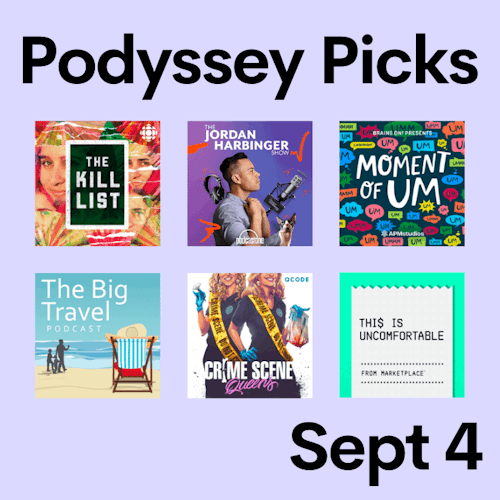 Podyssey Picks (Sept 4) cover artwork