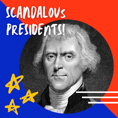 Scandalous Presidential Stories cover artwork