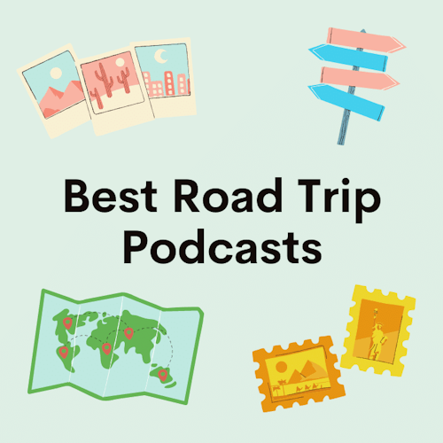 The 16 Best Road Trip Podcasts cover artwork