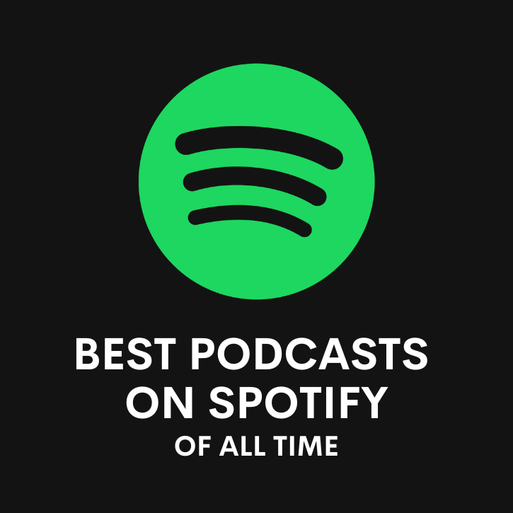 best spotify podcasts