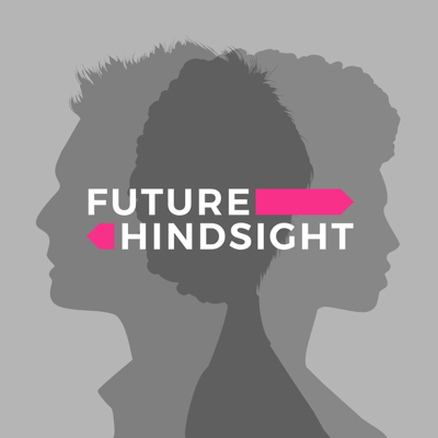 Future Hindsight podcast cover art